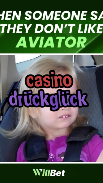casino drückglück-casinocodesbonus.igamblingorder.com